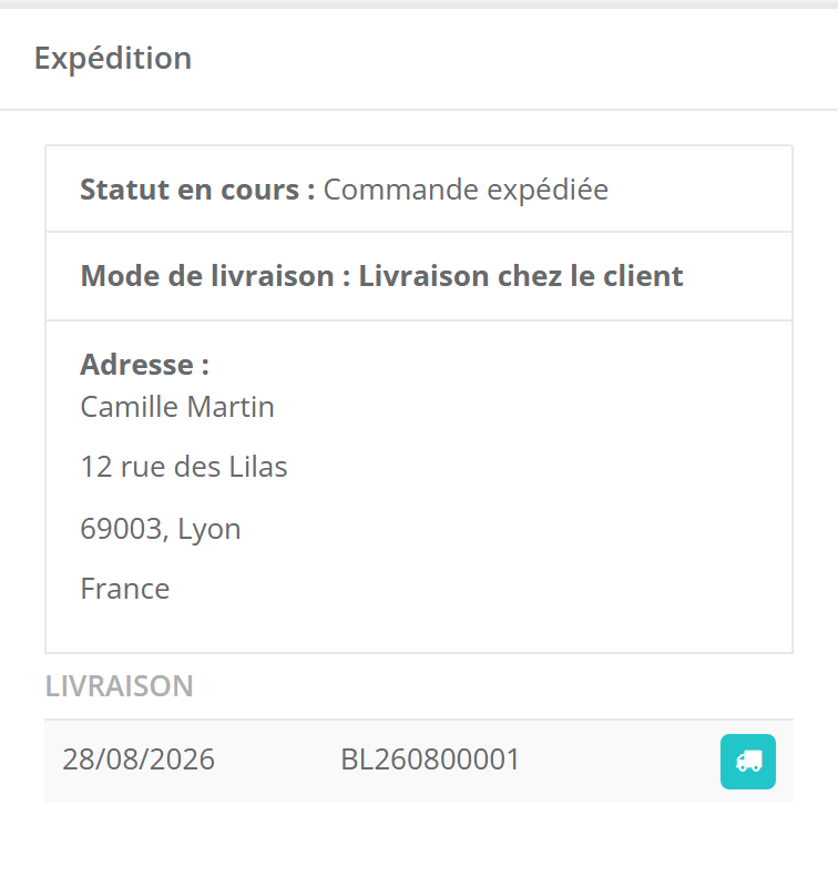 Bloc Expédition : Statut en cours Commande expédiée, Mode de livraison Livraison chez le client, Adresse, puis LIVRAISON avec la date 28/08/2026, le numéro BL260800001 et un bouton camion